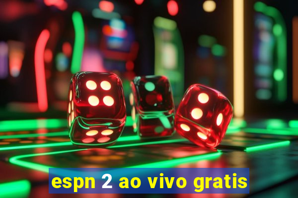 espn 2 ao vivo gratis